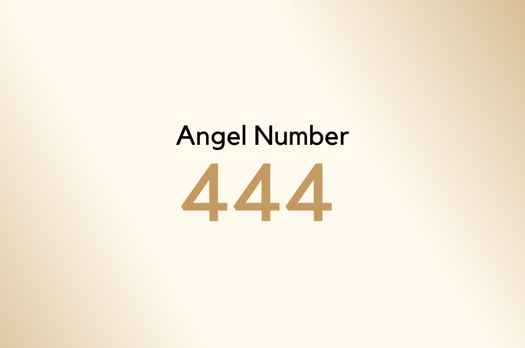 Angel number 444: Its Meaning and Significance