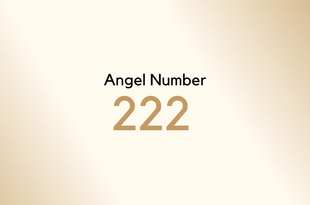 Angel number 222: Its Meaning & Significance